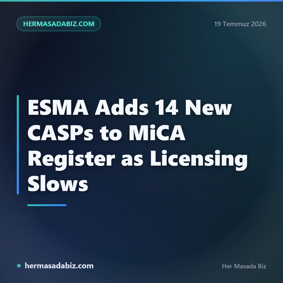 ESMA MiCA siciline 14 yeni kripto varlık sağlayıcısı eklendi