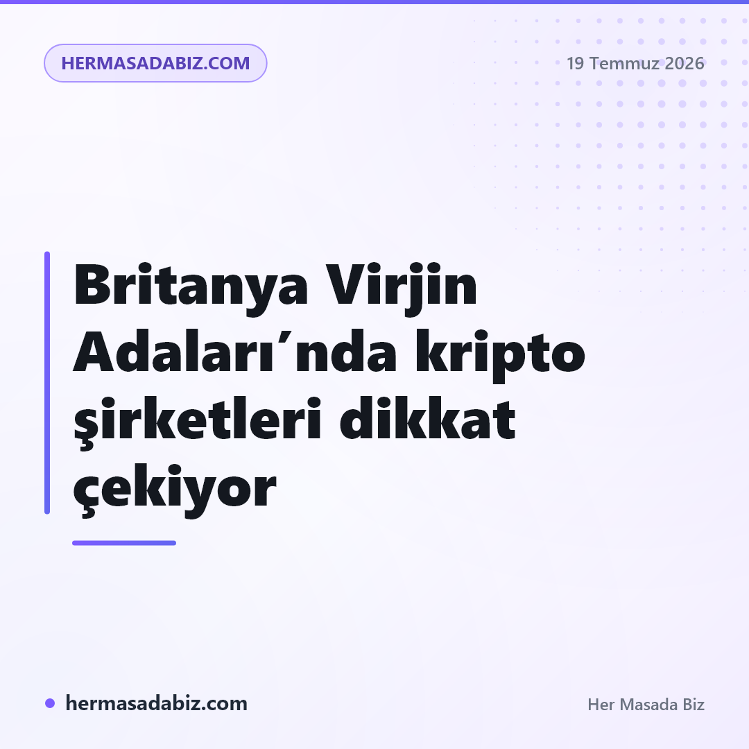 Britanya Virjin Adaları’nda kripto şirketleri dikkat çekiyor