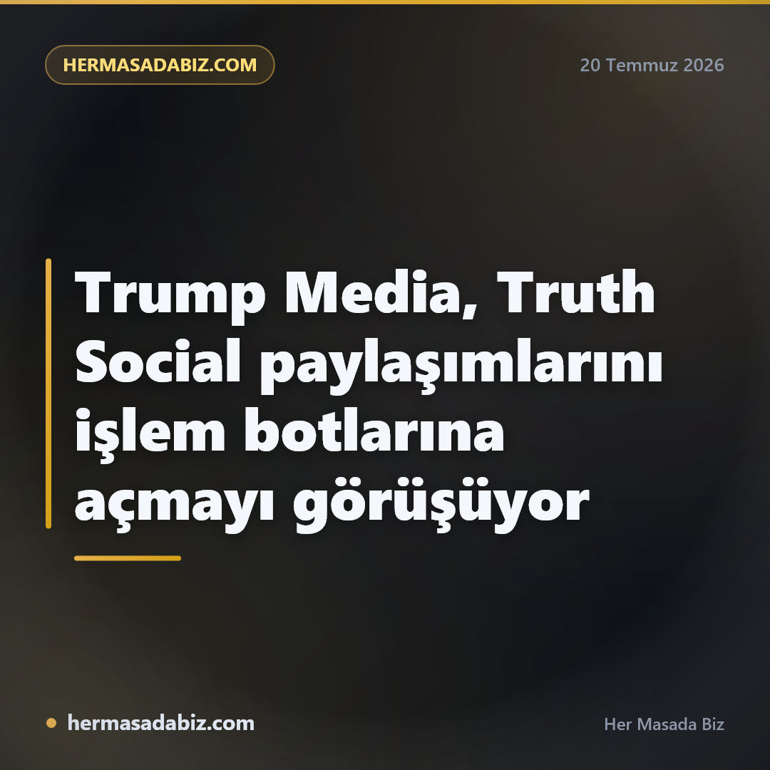 Trump Media, Truth Social paylaşımlarını işlem botlarına açmayı görüşüyor