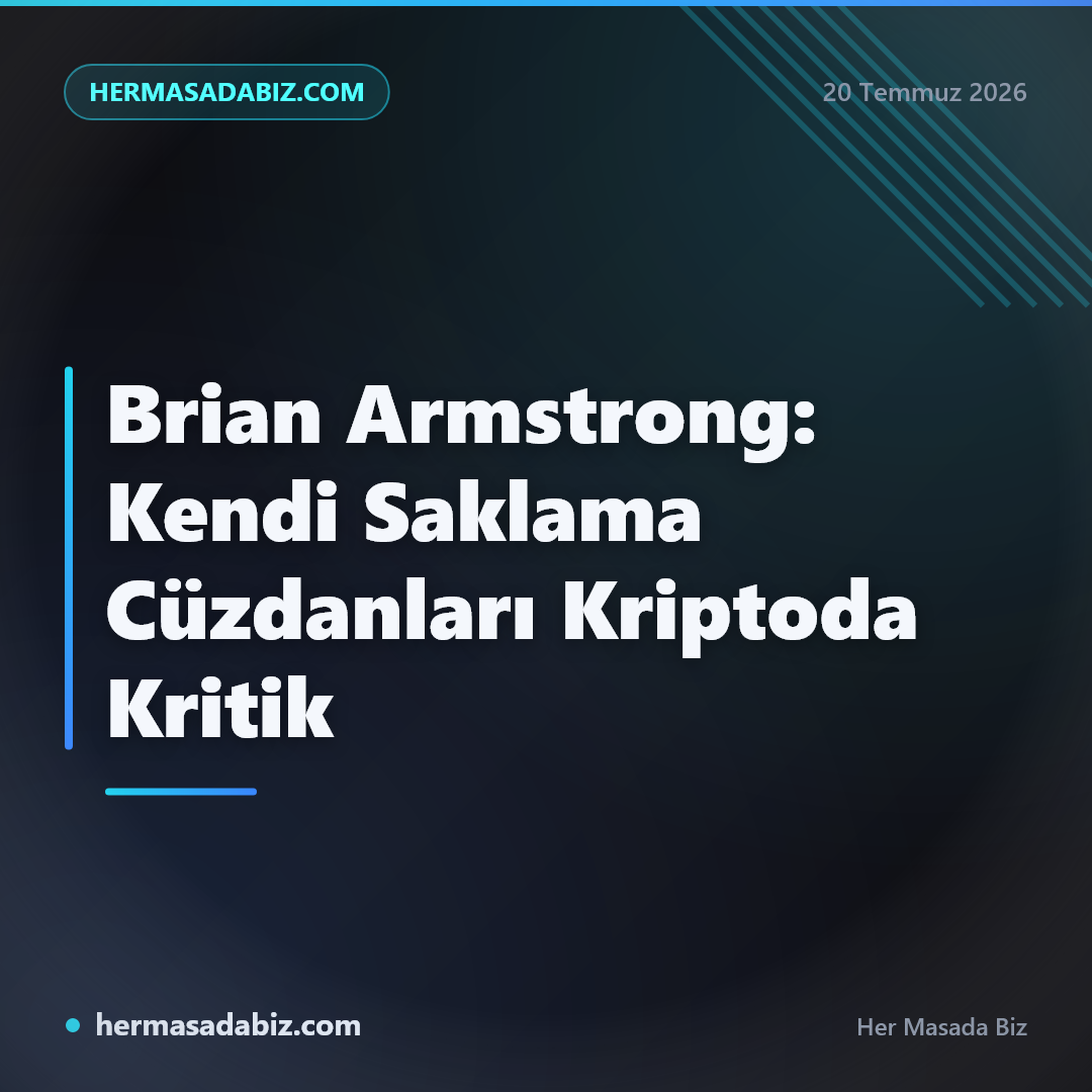 Brian Armstrong: Kendi Saklama Cüzdanları Kriptoda Kritik