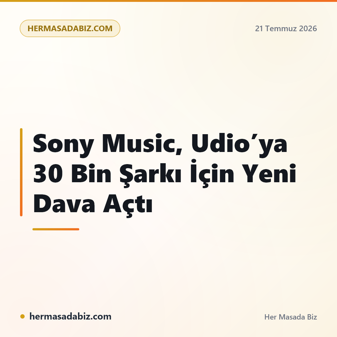 Sony Music, Udio’ya 30 Bin Şarkı İçin Yeni Dava Açtı