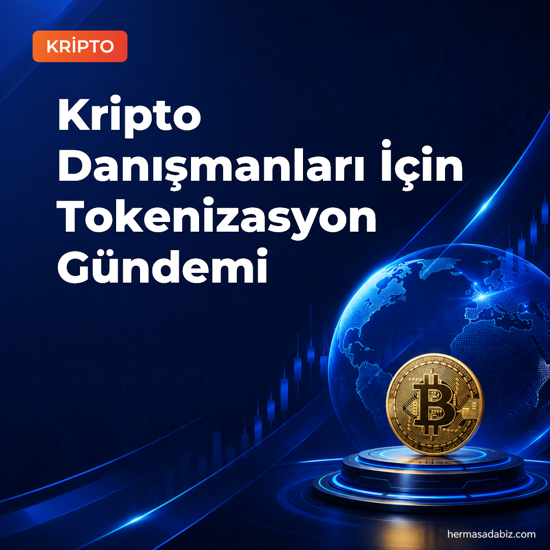 Kripto Danışmanları İçin Tokenizasyon Gündemi