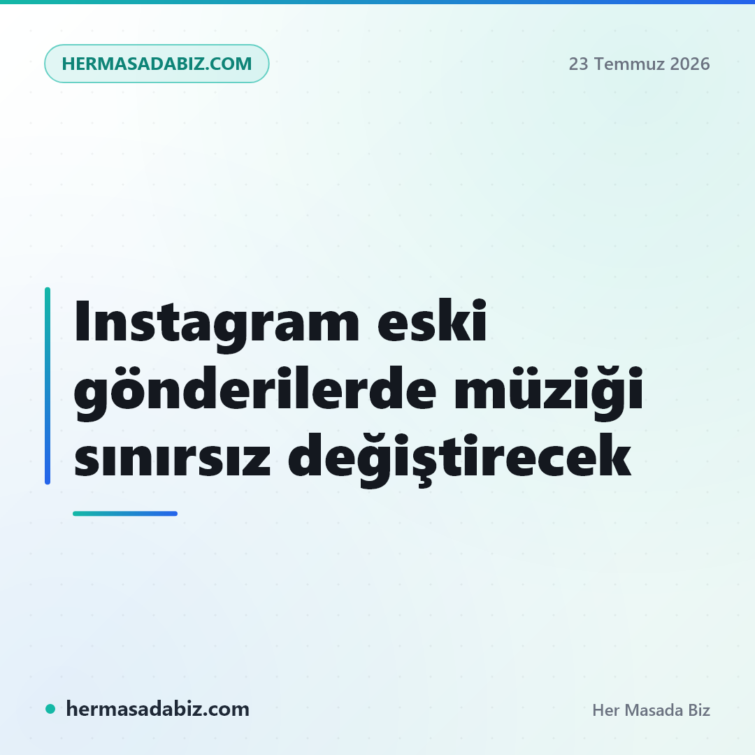 Instagram eski gönderilerde müziği sınırsız değiştirecek
