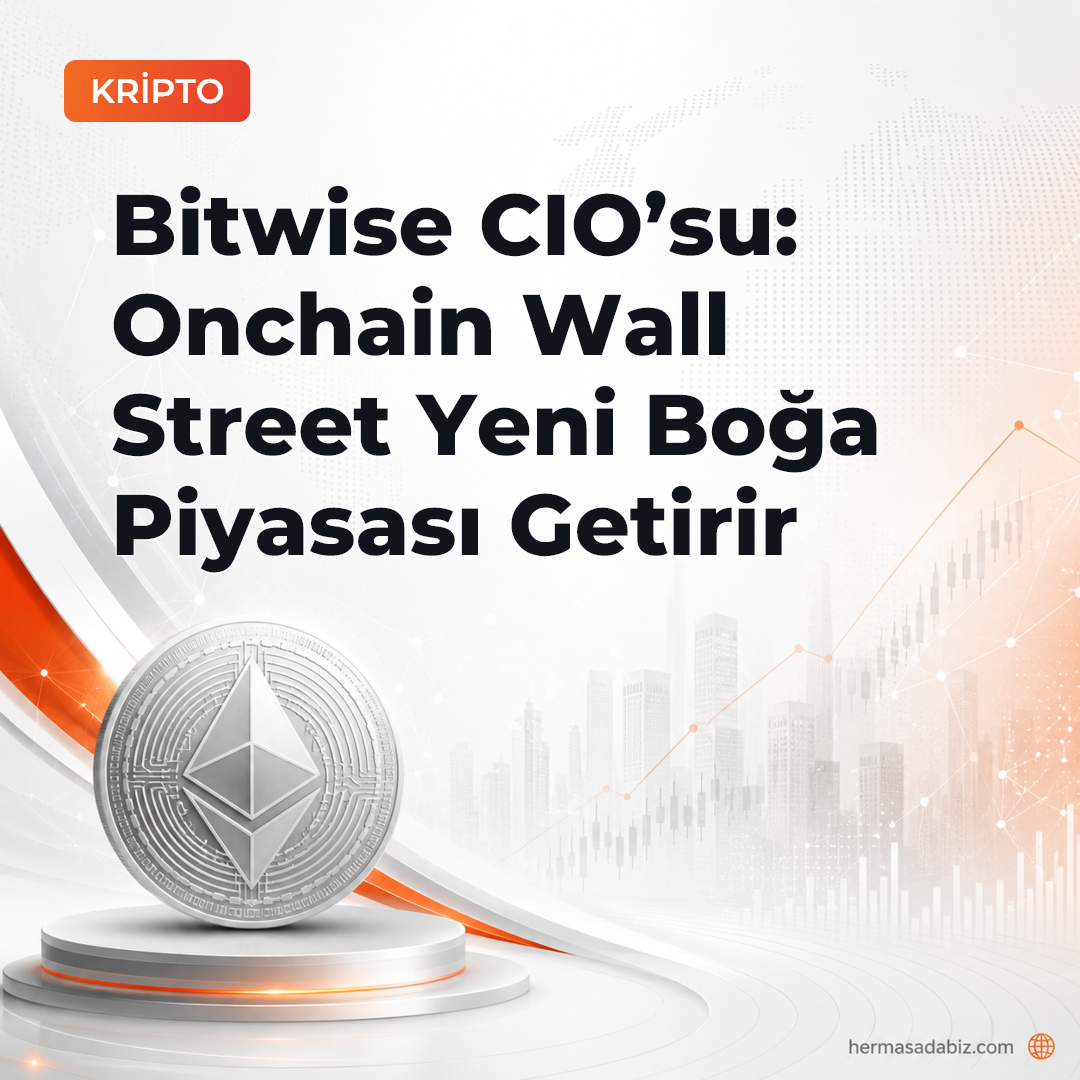 Bitwise CIO’su: Onchain Wall Street Yeni Boğa Piyasası Getirir