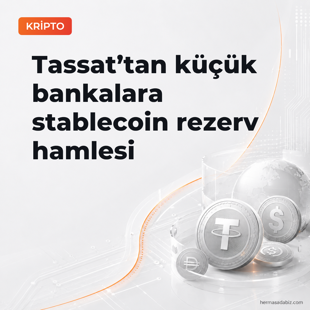 Tassat’tan küçük bankalara stablecoin rezerv hamlesi